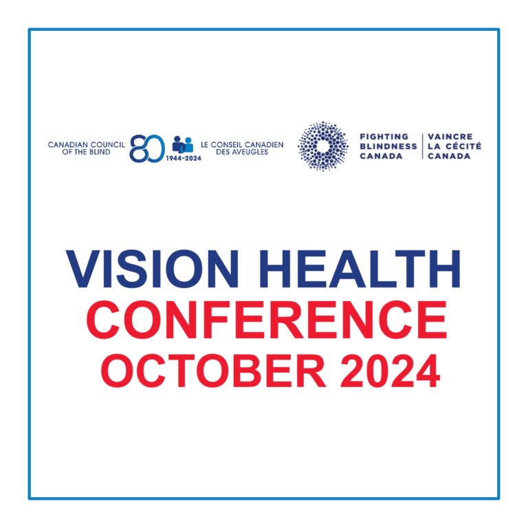 Banner for the Vision Health Conference in October 2024. At the top are logos for the Canadian Council of the Blind, marking its 80th anniversary, and Fighting Blindness Canada. Centered below, large text reads 'VISION HEALTH CONFERENCE' in blue, with 'OCTOBER 2024' in red. The design is framed by a thin blue border on a white background